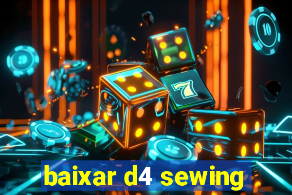 baixar d4 sewing